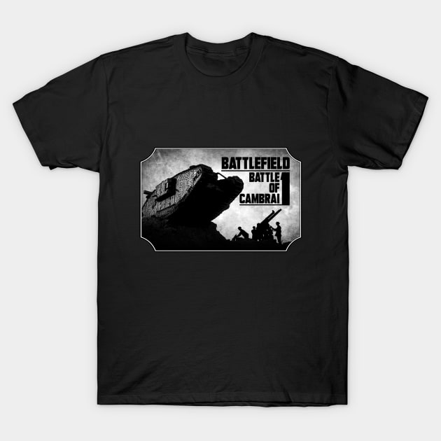 BATTLEFIELD 1 BATTLE OF CAMBRAI T-Shirt by theanomalius_merch